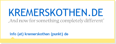 KREMERSKOTHEN.DE - info (at) kremerskothen (punkt) de